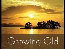 Growing Old